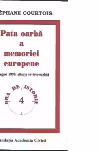 Pata oarba a memoriei europene. 23 august 1939: Alianta sovieto-nazista