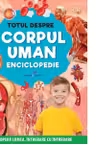 Totul despre corpul uman