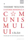 O istorie mondiala a comunismului. Incercare de investigatie istorica
