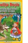 3 povesti. Scufita rosie. Povestea imparatului prefacut in copac. Randunica si vrabiile