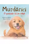 Murdarici. O poveste cu un Catel