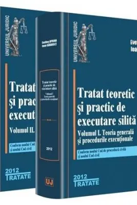 Set Tratat teoretic si practic de executare silita - Evelina Oprina, Ioan Garbulet