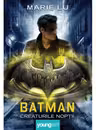 Batman. Creaturile noptii