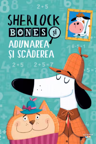 SHERLOCK BONES SI ADUNAREA SI SCADEREA