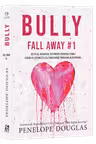 Bully Vol.1 seria Fall Away