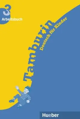 Tamburin 3 Arbeitsbuch Deutsch fur Kinder - Siegfried Buttner, Gabriele Kopp, Josef Alberti