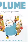 Plume, pinguinul gurmand