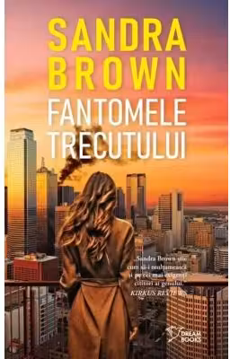 Dream Books. FANTOMELE TRECUTULUI.