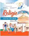 Religie - Cultul Ortodox. Manual pentru clasa a IV-a