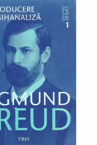 Freud Opere Esentiale vol. 1 Introducere in psihanaliza