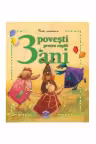 3 POVESTI PENTRU COPIII DE 3 ANI (Carte aniversara)