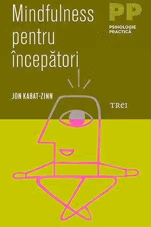 Mindfulness pentru incepatori