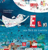Ela cea fara de cuvinte