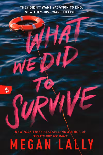 What We Did to Survive