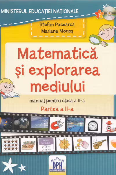 Matematica și explorarea mediului - Clasa 2 Partea 2 - Manual