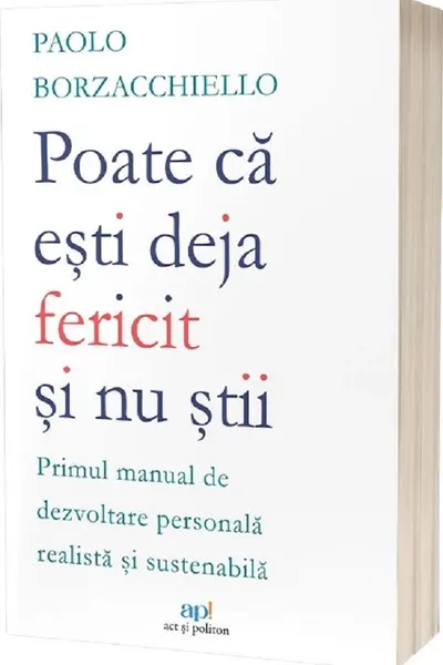 Poate ca deja esti mai fericit