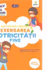 Activitati pentru exersarea motricitatii