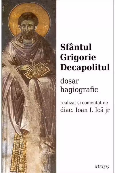 Sfântul Grigorie Decapolitul, dosar hagiografic