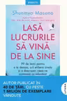 Introspectiv. LASA LUCRURILE SA VINA DE LA SINE.
