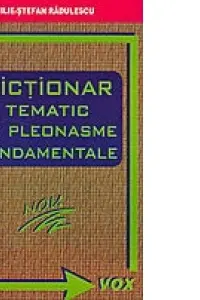 Dictionar Tematic de Pleonasme