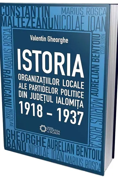Istoria organizațiilor locale ale partidelor politice din județul Ialomița 1918-1937