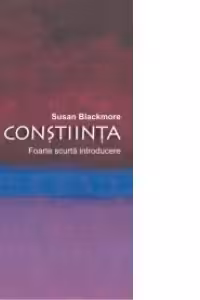 CONSTIINTA - Foarte scurta introducere