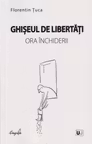 Ghiseul de libertati, ora inchiderii