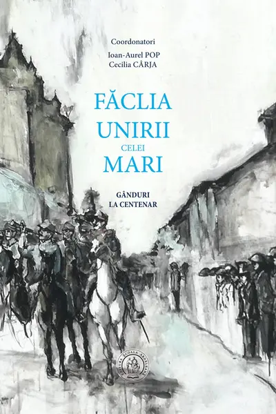Făclia Unirii celei Mari