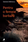 Pentru o femeie barbara