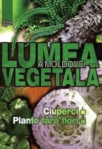 Lumea vegetala. vol.1. Ciuperci