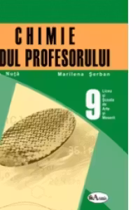 Chimie - ghidul profesorului (9) pentru Scoala de arte si meserii