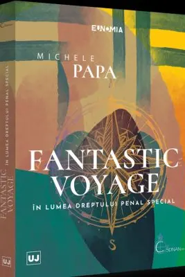 Fantastic voyage. In lumea dreptului penal special