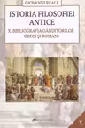 Istoria filosofiei antice Vol.10: Bibliografia gânditorilor greci și romani