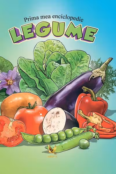 Prima mea enciclopedie. Legume