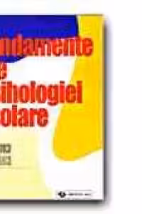 FUNDAMENTE ALE PSIHOLOGIEI SCOLARE