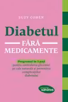 Diabetul fără medicamente