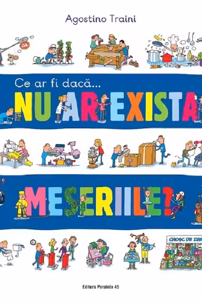 Ce-ar fi dacă... nu ar exista meseriile?