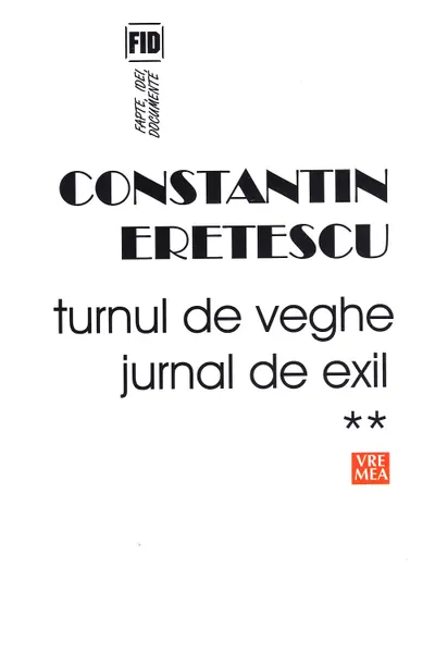 Turnul de veghe. Jurnal de exil Vol.2