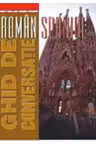 Ghid de conversatie roman-spaniol