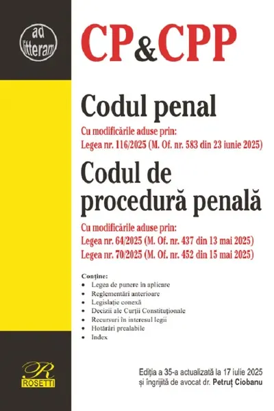 Codul penal. Codul de procedură penală Ed.35 Act.17 iulie 2025
