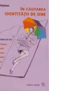 In cautarea identitatii de sine.Filmul unui parcurs terapeutic unificator. Studiu de caz