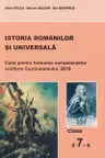 Istoria romanilor si universala. Caiet pentru formarea competentelor - clasa a 7-a