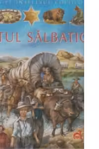 Vestul salbatic - Emilie Beaumont, Cathy Franco, A. Baldanzi