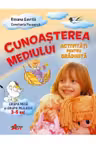Cunoasterea mediului. Activitati pentru gradinita. Grupa mica si grupa mijlocie 3-5 ani