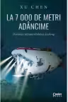 La 7 000 de metri adâncime