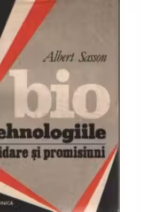Biotehnologiile: sfidare si promisiuni