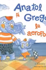 Anatol si Gregor la aeroport