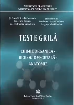 Teste grila chimie organica, biologie vegetala, anatomie. Facultatea de Farmacie