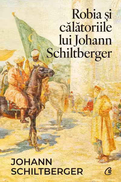 Robia si calatoriile lui Johann Schiltberger
