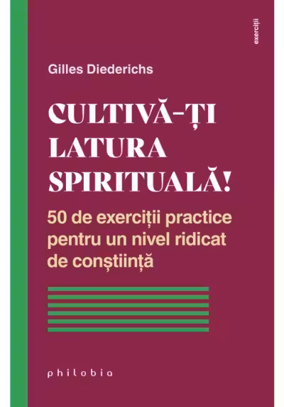 Cultiva-ti latura spirituala!